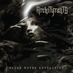 Archityrants : Black Water Revelation Archityrants : Black Water Revelation